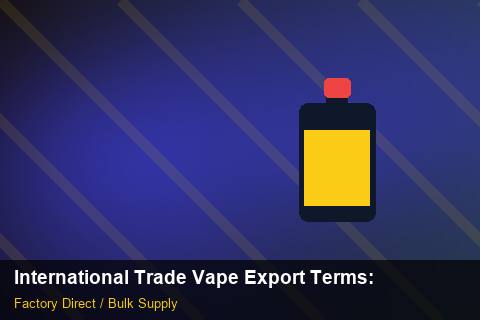 International Trade Vape Export Terms — International Trade Vape Export Terms: Freight Insurance — for EU Chains photo 1